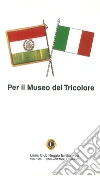 Per il Museo del Tricolore libro