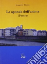 Sulla sponda dell'anima (Parma) libro