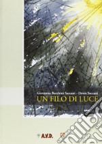 Un filo di luce libro