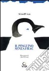 Il pinguino senza frac libro di D'Arzo Silvio Pellacani E. (cur.)