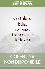 Certaldo. Ediz. italiana, francese e tedesca libro