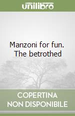 Manzoni for fun. The betrothed