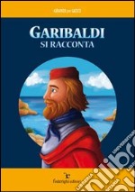 Garibaldi si racconta libro