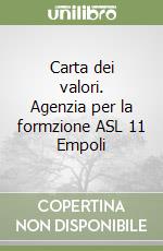 Carta dei valori. Agenzia per la formzione ASL 11 Empoli