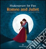 Shakespeare for fun. Romeo and Juliet libro