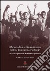 Mezzadria e Resistenza nella Toscana centrale. atti della Giornata di incontro pubblico libro