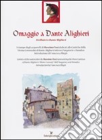 Omaggio a Dante Alighieri. Ediz. italiana e inglese libro