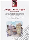 Omaggio a Dante Alighieri. Ediz. italiana e inglese libro