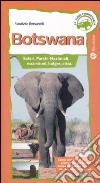 Botswana. Safari, parchi nazionali, escursioni, lodges, città libro