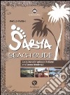 Sabya. Beach guide. La guida alle spiagge italiane che fanno tendenza. Ediz. illustrata libro