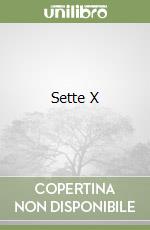 Sette X libro