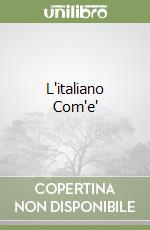 L'italiano Com'e' libro