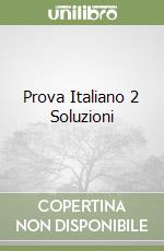 Prova Italiano 2 Soluzioni libro