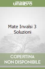 Mate Invalsi 3 Soluzioni libro