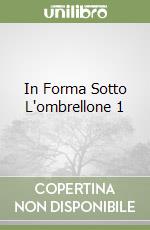 In Forma Sotto L'ombrellone 1 libro