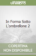 In Forma Sotto L'ombrellone 2 libro