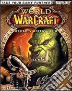 World of Warcraft. Guida strategica ufficiale libro