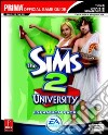 The Sims 2. University. Guida strategica ufficiale libro di Kramer Greg