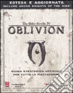 The Elder Scrolls IV. Oblivion. Guida strategica ufficiale per tutte le piattaforme libro