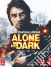 Alone in the Dark. Guida strategica ufficiale libro