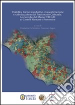 Viabilità, forme insediative, musealizzazione e valorizzazione del patrimonio culturale. Le ricerche del master TECAM ai Castelli Romani e Prenestini