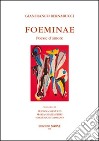 Foeminae. Poesie d'amore libro