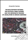 The relationship between the political public sphere and the democratic process of legislation in Jürgen Habermas libro di Scatizza Alessandro