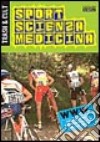 Sport, scienza, medicina libro di Annibali M. (cur.)