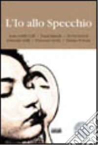 L'io allo specchio libro