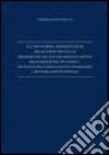 Il contenzioso amministrativo nello Stato pontificio tra riordino del potere amministrativo, organizzazione dei codici, revisione dell'ordinamento giudiziario... libro di Santoncini Gabriella