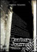 Century journal. Parola di mago libro