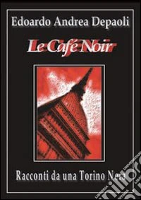 Le café noir