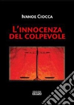 L'innocenza del colpevole libro