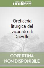 Oreficeria liturgica del vicariato di Dueville libro