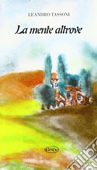 La mente altrove