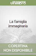 La famiglia immaginaria