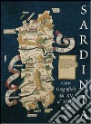 Sardinia. Carte geografiche tra XV e XVIII secolo libro