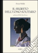 Il segreto dell'uomo solitario libro