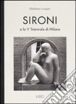 Sironi e la V Triennale di Milano. Ediz. illustrata libro