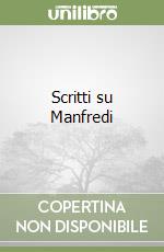 Scritti su Manfredi libro