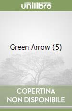 Green Arrow (5) libro