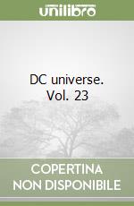 DC universe. Vol. 23 libro