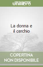 La donna e il cerchio libro