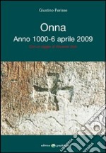 Onna Anno 1000. 6 aprile 2009 libro