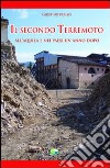 Il secondo terremoto. All'Aquila e nei paesi un anno dopo libro