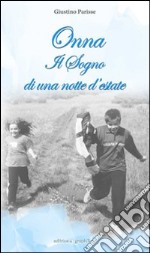 Onna. Il sogno di una notte d'estate libro