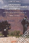 Un pensiero lungo ventiquattromila chilometri libro di Reinaudo Gianni