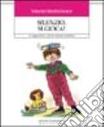 Silenzio, si gioca! 55 suggerimenti... per far rilassare il bambino libro