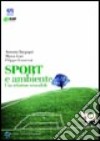 Sport e ambiente. Una relazione sostenibile libro
