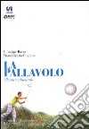 La pallavolo. Allenare educando libro